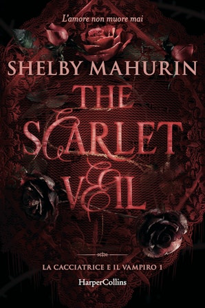 The Scarlet Veil. La cacciatrice e il vampiro 1