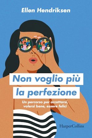 Non voglio più la perfezione