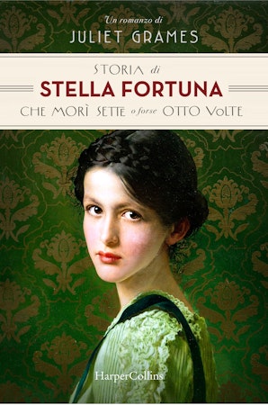 Storia di Stella Fortuna che morì sette o forse otto volte