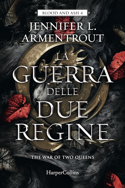 La guerra delle due regine. Blood and ash 4